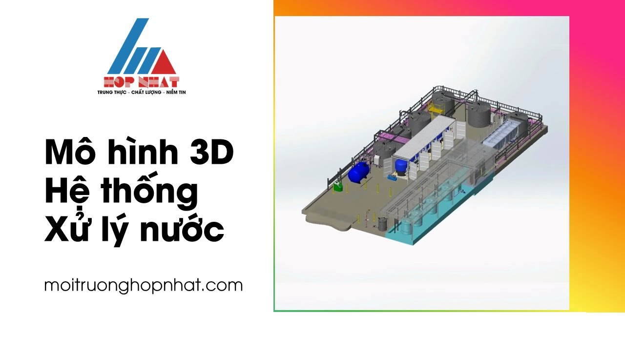 Mô Hình 3D Hệ Thống Xử Lý Nước
